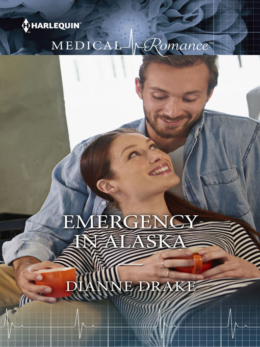 Title details for Emergency in Alaska by Dianne Drake - Available